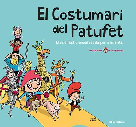 COSTUMARI DEL PATUFET, EL | 9788413560953 | ROIG CÉSAR, ROGER | Llibreria Drac - Llibreria d'Olot | Comprar llibres en català i castellà online