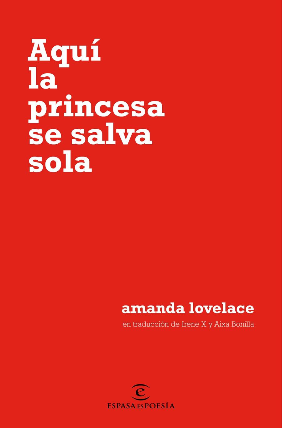 AQUÍ LA PRINCESA SE SALVA SOLA | 9788467054651 | LOVELACE, AMANDA | Llibreria Drac - Llibreria d'Olot | Comprar llibres en català i castellà online