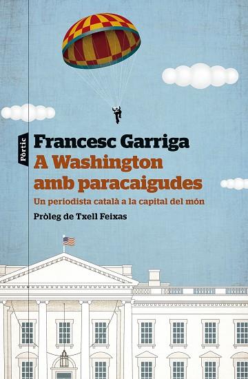 A WASHINGTON AMB PARACAIGUDA | 9788498095586 | GARRIGA, FRANCESC | Llibreria Drac - Llibreria d'Olot | Comprar llibres en català i castellà online
