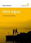 VERD AIGUA | 9788495587619 | MADIERI, MARISA | Llibreria Drac - Llibreria d'Olot | Comprar llibres en català i castellà online