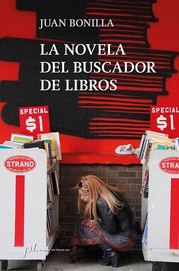 NOVELA DEL BUSCADOR DE LIBROS, LA | 9788417453008 | BONILLA, JUAN | Llibreria Drac - Llibreria d'Olot | Comprar llibres en català i castellà online