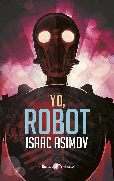 YO ROBOT | 9788435021340 | ASIMOV, ISAAC | Llibreria Drac - Llibreria d'Olot | Comprar llibres en català i castellà online