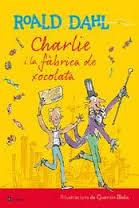 CHARLIE I LA FÀBRICA DE XOCOLATA (ED. ILUSTRADA) | 9788482648057 | DAHL, ROALD | Llibreria Drac - Llibreria d'Olot | Comprar llibres en català i castellà online