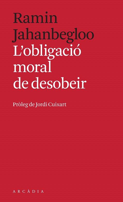 OBLIGACIÓ MORAL DE DESOBEIR, L' | 9788494992414 | JAHANBEGLOO, RAMIN | Llibreria Drac - Librería de Olot | Comprar libros en catalán y castellano online
