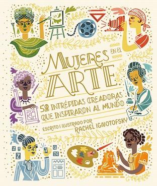 MUJERES EN EL ARTE | 9788418067983 | IGNOTOFSKY, RACHEL | Llibreria Drac - Llibreria d'Olot | Comprar llibres en català i castellà online