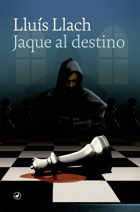 JAQUE AL DESTINO | 9788418059131 | LLACH, LLUÍS | Llibreria Drac - Librería de Olot | Comprar libros en catalán y castellano online