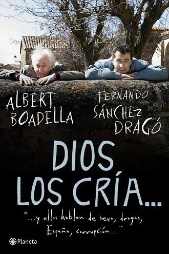 DIOS LOS CRIA | 9788408094579 | BOADELLA, ALBERT;SANCHEZ, FERNANDO | Llibreria Drac - Llibreria d'Olot | Comprar llibres en català i castellà online
