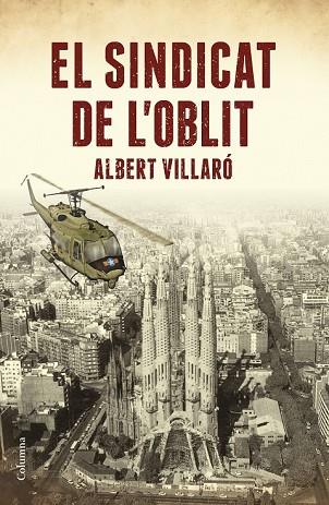 SINDICAT DE L'OBLIT, EL | 9788466423519 | VILLARÓ, ALBERT | Llibreria Drac - Llibreria d'Olot | Comprar llibres en català i castellà online