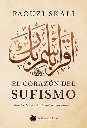 CORAZON DEL SUFISMO, EL | 9788419350152 | SKALI, FAOUZI | Llibreria Drac - Llibreria d'Olot | Comprar llibres en català i castellà online