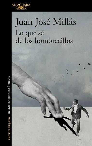 LO QUE SÉ DE LOS HOMBRECILLOS | 9788420475493 | MILLÁS, JUAN JOSÉ | Llibreria Drac - Llibreria d'Olot | Comprar llibres en català i castellà online