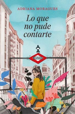 LO QUE NO PUDE CONTARTE | 9788425356742 | MORAGUES, ADRIANA | Llibreria Drac - Llibreria d'Olot | Comprar llibres en català i castellà online