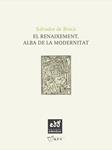 RENAIXEMENT, EL: ALBA DE LA MODERNITAT | 9788484242185 | DE BROCA, SALVADOR | Llibreria Drac - Llibreria d'Olot | Comprar llibres en català i castellà online