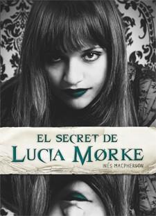 SECRET DE LUCIA MORKE, EL | 9788424638290 | MACPHERSON, INES | Llibreria Drac - Llibreria d'Olot | Comprar llibres en català i castellà online