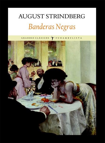 BANDERAS NEGRAS | 9788496601871 | STRINDBERG, AUGUST | Llibreria Drac - Llibreria d'Olot | Comprar llibres en català i castellà online