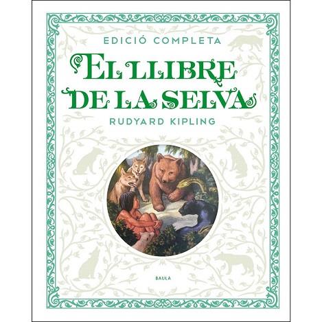 LLIBRE DE LA SELVA, EL | 9788447936250 | KIPLING, RUDYARD | Llibreria Drac - Llibreria d'Olot | Comprar llibres en català i castellà online