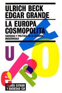 EUROPA COSMOPOLITA. SOCIEDAD Y POLITICA EN LA SEGUNDA MOD | 9788449318771 | BECK, ULRICH : GRANDE, EDGAR | Llibreria Drac - Llibreria d'Olot | Comprar llibres en català i castellà online