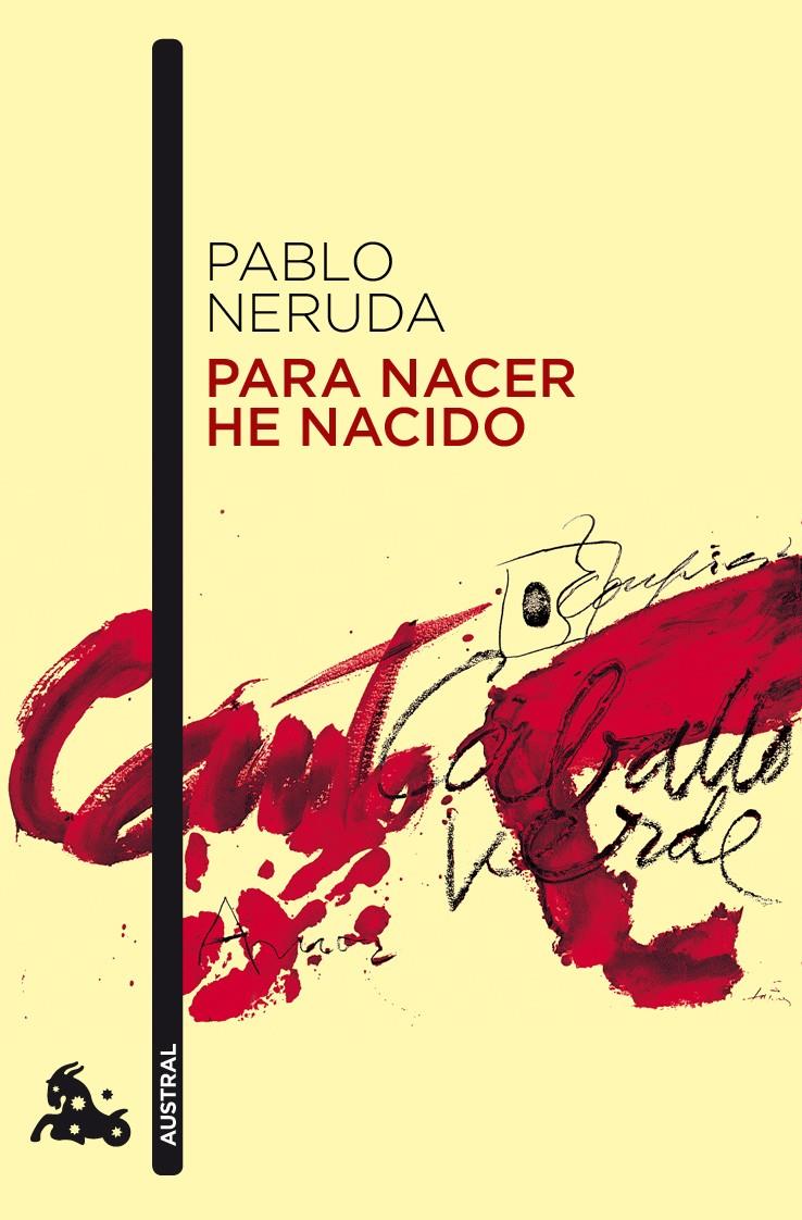 PARA NACER HE NACIDO | 9788432248245 | NERUDA, PABLO | Llibreria Drac - Librería de Olot | Comprar libros en catalán y castellano online