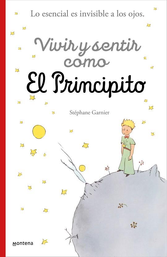VIVIR Y SENTIR COMO EL PRINCIPITO | 9788418594397 | GARNIER, STÉPHANE | Llibreria Drac - Llibreria d'Olot | Comprar llibres en català i castellà online