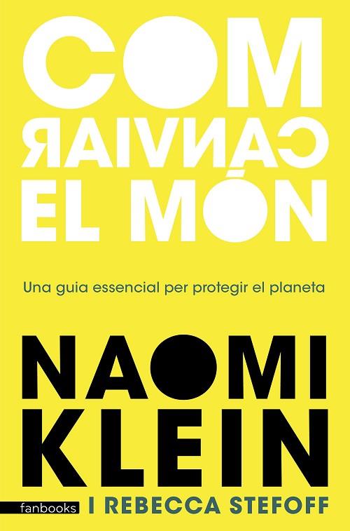 COM CANVIAR EL MÓN | 9788418327636 | KLEIN, NAOMI | Llibreria Drac - Llibreria d'Olot | Comprar llibres en català i castellà online