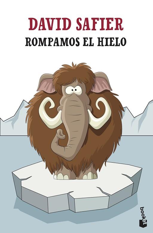 ROMPAMOS EL HIELO | 9788432239298 | SAFIER, DAVID | Llibreria Drac - Llibreria d'Olot | Comprar llibres en català i castellà online