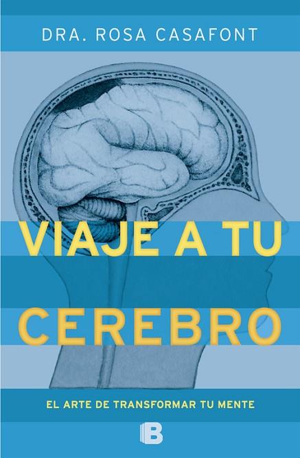 VIAJE A TU CEREBRO | 9788466651790 | CASAFONT, MARÍA ROSA | Llibreria Drac - Llibreria d'Olot | Comprar llibres en català i castellà online