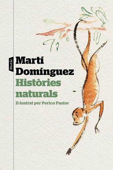 HISTÒRIES NATURALS | 9788498094220 | DOMÍNGUEZ, MARTÍ | Llibreria Drac - Llibreria d'Olot | Comprar llibres en català i castellà online