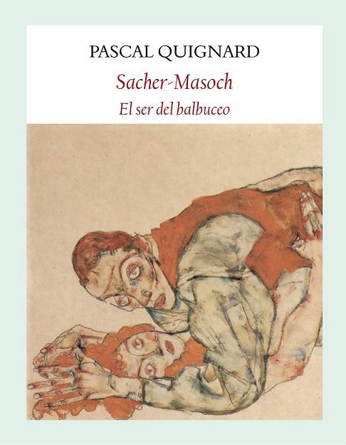 SACHER-MASOCH | 9788494616419 | QUIGNARD, PASCAL | Llibreria Drac - Llibreria d'Olot | Comprar llibres en català i castellà online