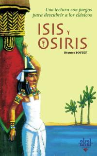 ISIS Y OSIRIS | 9788446018100 | BOTTET, BEATRICE | Llibreria Drac - Llibreria d'Olot | Comprar llibres en català i castellà online