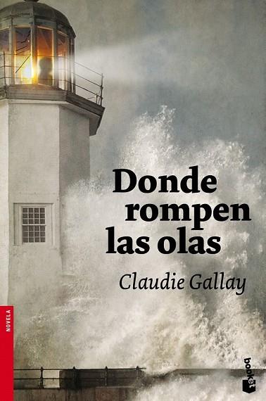 DONDE ROMPEN LAS OLAS | 9788408102625 | GALLAY, CLAUDIE | Llibreria Drac - Llibreria d'Olot | Comprar llibres en català i castellà online