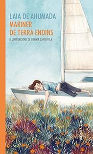 MARINER DE TERRA ENDINS | 9788417440343 | LAIA DE AHUMADA | Llibreria Drac - Llibreria d'Olot | Comprar llibres en català i castellà online