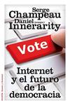 INTERNET Y EL FUTURO DE LA DEMOCRACIA | 9788449327407 | CHAMPEAU,SERGE; INNERARITY, DANIEL | Llibreria Drac - Llibreria d'Olot | Comprar llibres en català i castellà online