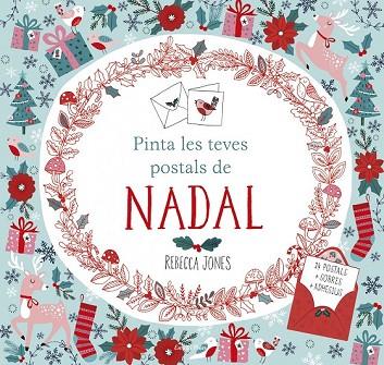 PINTA LES TEVES POSTALS DE NADAL | 9788491370864 | JONES, REBECCA | Llibreria Drac - Llibreria d'Olot | Comprar llibres en català i castellà online