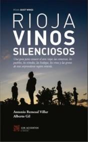 RIOJA VINOS SILENCIOSOS | 9788412120202 | REMESAL, ANTONIO/GIL, ALBERTO | Llibreria Drac - Llibreria d'Olot | Comprar llibres en català i castellà online