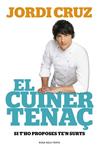 CUINER TENAÇ, EL | 9788415961741 | CRUZ, JORDI | Llibreria Drac - Llibreria d'Olot | Comprar llibres en català i castellà online