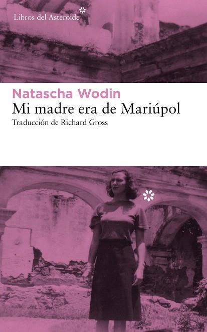 MI MADRE ERA DE MARIÚPOL | 9788417007782 | WODIN, NATASCHA | Llibreria Drac - Llibreria d'Olot | Comprar llibres en català i castellà online