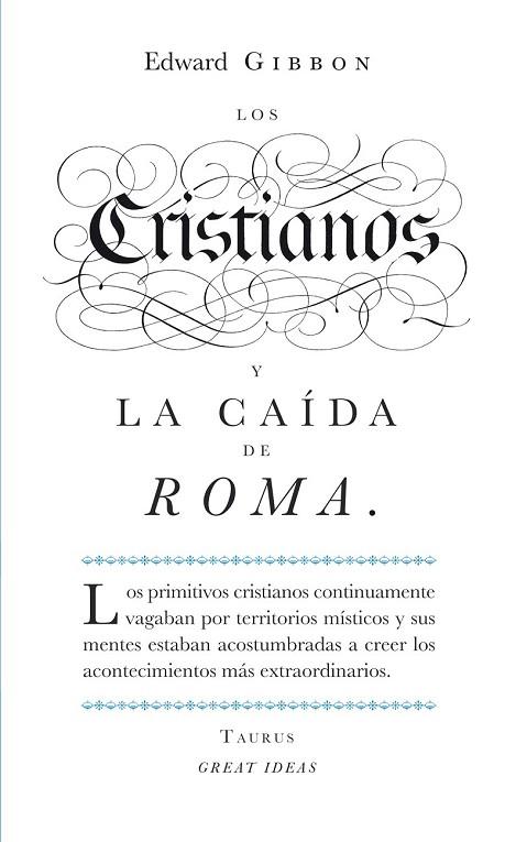 CRISTIANOS Y LA CAIDA DE ROMA, LOS | 9788430601141 | GIBBON, EDWARD | Llibreria Drac - Llibreria d'Olot | Comprar llibres en català i castellà online