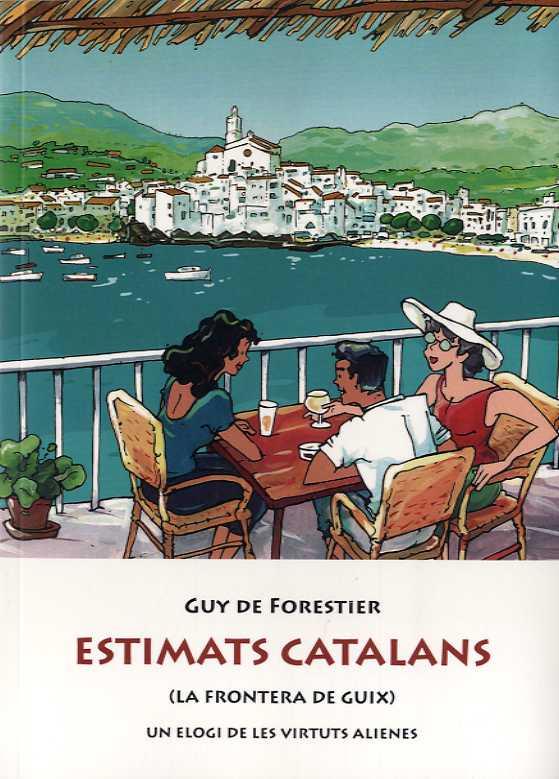 ESTIMATS CATALANS | 9788476514368 | DE FORESTIER, GUY | Llibreria Drac - Llibreria d'Olot | Comprar llibres en català i castellà online