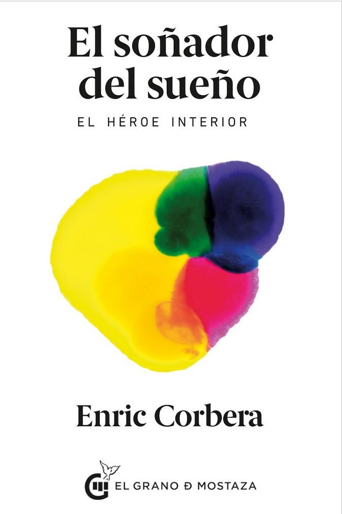 SOÑADOR DEL SUEÑO, EL | 9788494614453 | CORBERA, ENRIC | Llibreria Drac - Llibreria d'Olot | Comprar llibres en català i castellà online