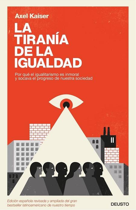 TIRANÍA DE LA IGUALDAD, LA | 9788423426584 | KAISER, AXEL | Llibreria Drac - Llibreria d'Olot | Comprar llibres en català i castellà online