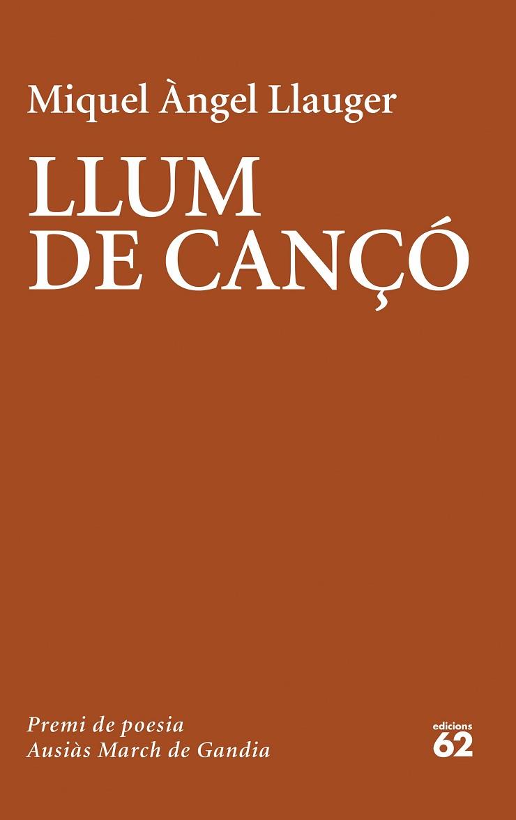 LLUM DE CANÇO (PREMI AUSIÀS MARCH 2021) | 9788429779981 | LLAUGER, MIQUEL ANGEL | Llibreria Drac - Llibreria d'Olot | Comprar llibres en català i castellà online