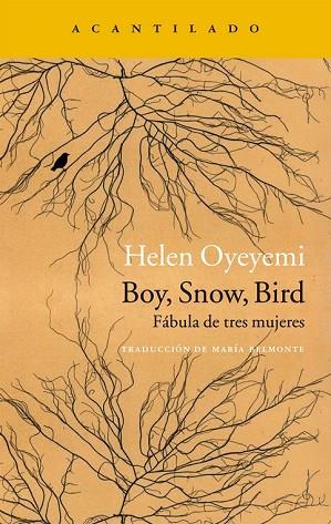 BOY, SNOW, BIRD | 9788416748129 | OYEYEMI, HELEN | Llibreria Drac - Llibreria d'Olot | Comprar llibres en català i castellà online