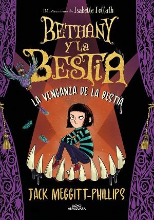VENGANZA DE LA BESTIA, LA (BETHANY Y LA BESTIA 2) | 9788420452463 | MEGGITT-PHILLIPS, JACK | Llibreria Drac - Llibreria d'Olot | Comprar llibres en català i castellà online