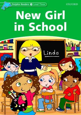 NEW GIRL IN SCHOOL (DOLPHIN READERS 3) | 9780194401012 | LINDOP, CHRISTINE | Llibreria Drac - Llibreria d'Olot | Comprar llibres en català i castellà online