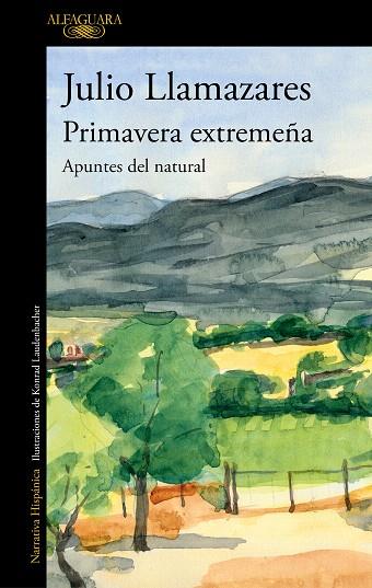 PRIMAVERA EXTREMEÑA | 9788420456324 | LLAMAZARES, JULIO | Llibreria Drac - Librería de Olot | Comprar libros en catalán y castellano online