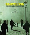 BARCELONA VISTA POR LOS GRANDES FOTOGRAFOS | 9788497859905 | VIDAL-FOLCH, IGNACIO;ELVIRA, PACO | Llibreria Drac - Llibreria d'Olot | Comprar llibres en català i castellà online