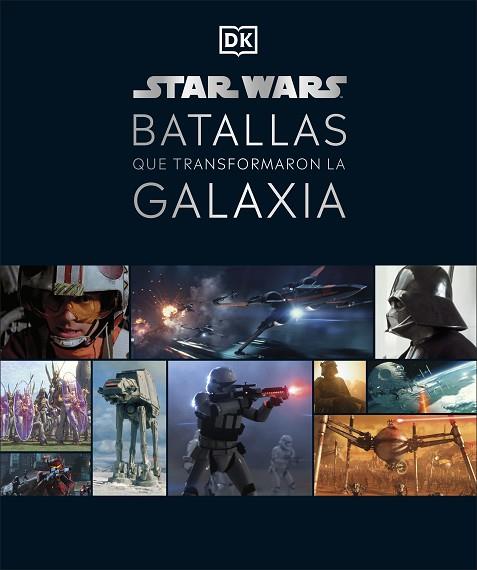 STAR WARS BATALLAS QUE TRANSFORMARON LA GALAXIA | 9780241582459 | DK | Llibreria Drac - Llibreria d'Olot | Comprar llibres en català i castellà online