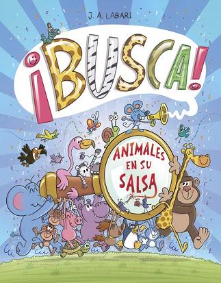 BUSCA! ANIMALES EN SU SALSA | 9788424666309 | LABARI, JOSE | Llibreria Drac - Llibreria d'Olot | Comprar llibres en català i castellà online