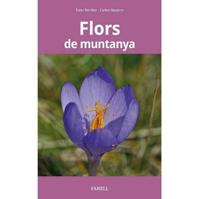 FLORS DE MUNTANYA | 9788417116545 | BENÍTEZ, ESTER | Llibreria Drac - Llibreria d'Olot | Comprar llibres en català i castellà online