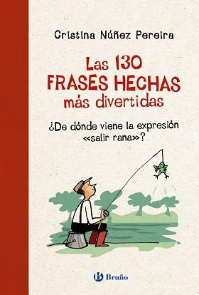 130 FRASES HECHAS MÁS DIVERTIDAS, LAS | 9788469664643 | NÚÑEZ, CRISTINA | Llibreria Drac - Llibreria d'Olot | Comprar llibres en català i castellà online