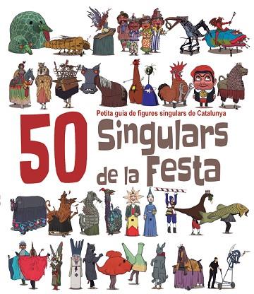 50 SINGULARS DE LA FESTA PER PINTAR | 9788492745494 | Llibreria Drac - Llibreria d'Olot | Comprar llibres en català i castellà online